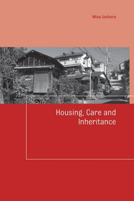 Housing, Care and Inheritance - 9781138991750 by Misa Izuhara, 9781138991750