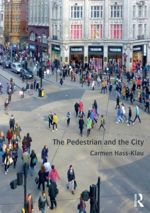 The Pedestrian and the City by Carmen Hass-Klau, 9780415814409