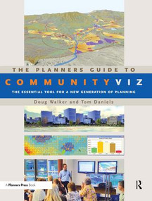 The Planners Guide to CommunityViz (The Essential Tool for a New Generation of Planning) - 9781932364934 by Doug Walker, 9781932364934