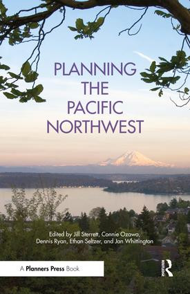 Planning the Pacific Northwest - 9781611901283 by Jill Sterrett, Connie Ozawa, Dennis Ryan, Ethan Seltzer, Jan Whittington, 9781611901283