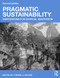 Pragmatic Sustainability (Dispositions for Critical Adaptation) by Steven A. Moore, 9781138123922