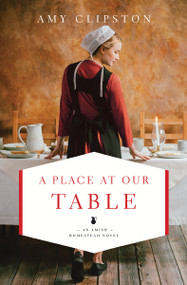 A Place at Our Table by Amy Clipston, 9780310349013