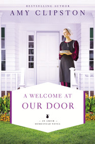 A Welcome at Our Door by Amy Clipston, 9780310349129