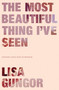 The Most Beautiful Thing I've Seen (Opening Your Eyes to Wonder) by Lisa Gungor, 9780310350439