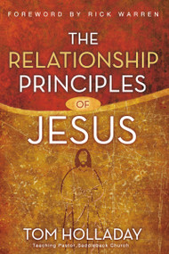 The Relationship Principles of Jesus (How to Love Like Jesus) - 9780310351771 by Tom Holladay, Rick Warren, 9780310351771