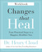 Changes That Heal Workbook (Four Practical Steps to a Happier, Healthier You) by Henry Cloud, 9780310351795