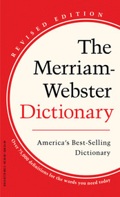 The Merriam-Webster Dictionary by Merriam-Webster, 9780877790952