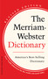 The Merriam-Webster Dictionary by Merriam-Webster, 9780877790952