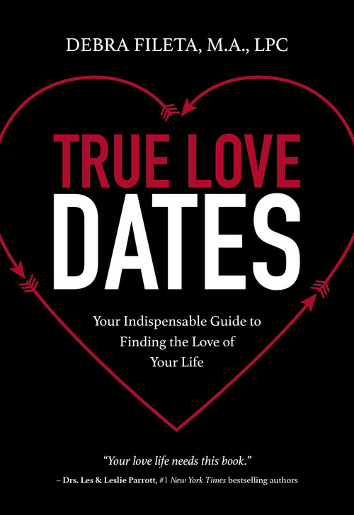 True Love Dates (Your Indispensable Guide to Finding the Love of Your Life) - 9780310352051 by Debra K. Fileta, 9780310352051