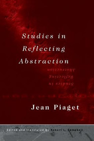 Studies in Reflecting Abstraction - 9781138877375 by Jean Piaget, 9781138877375