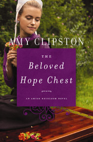The Beloved Hope Chest - 9780310352884 by Amy Clipston, 9780310352884