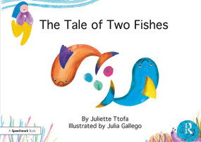 The Tale of Two Fishes (A Story about Resilient Thinking) - 9781138308848 by Juliette Ttofa, Julia Gallego, 9781138308848