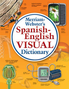 Merriam-Webster's Spanish-English Visual Dictionary (Bilingual Edition) by Merriam-Webster, 9780877792925