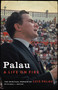 Palau (A Life on Fire) by Luis Palau, Paul J. Pastor, 9780310354055