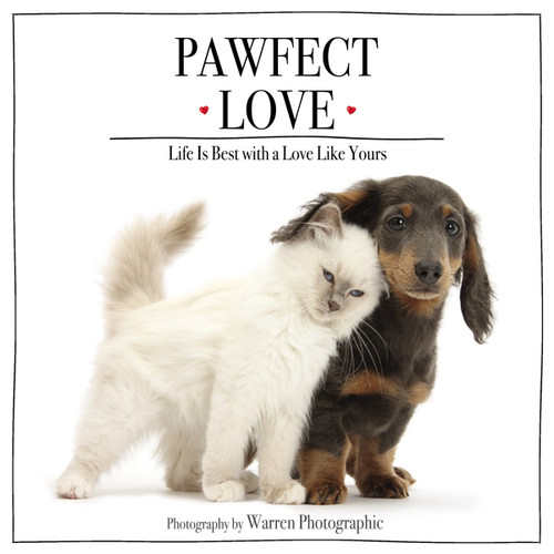 Pawfect Love (Life Is Best with a Love Like Yours (The Perfect Inspirational Gift for Animal Lovers)) by Warren Photographic, Zondervan, 9780310354130