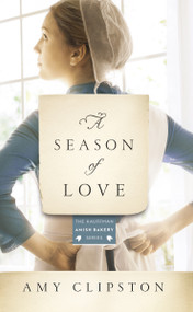 A Season of Love - 9780310354192 by Amy Clipston, 9780310354192
