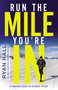 Run the Mile You're In (Finding God in Every Step) by Ryan Hall, 9780310354376