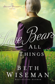Love Bears All Things - 9780310354567 by Beth Wiseman, 9780310354567