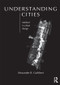 Understanding Cities (Method in Urban Design) by Alexander Cuthbert, 9780415608244