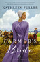 The Farmer's Bride by Kathleen Fuller, 9780310355120