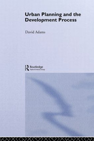 Urban Planning And The Development Process - 9781857280227 by David Adams, 9781857280227