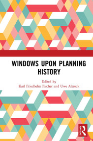 Windows Upon Planning History - 9781032401898 by Karl Friedhelm Fischer, Uwe Altrock, 9781032401898
