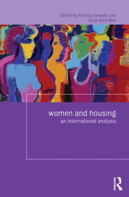 Women and Housing (An International Analysis) by Patricia Kennett, Kam Wah Chan, 9780415548977