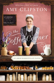 The Coffee Corner by Amy Clipston, 9780310356509