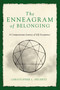 The Enneagram of Belonging (A Compassionate Journey of Self-Acceptance) by Christopher L. Heuertz, 9780310357780