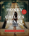 Honey for a Child's Heart Updated and Expanded (The Imaginative Use of Books in Family Life) by Gladys Hunt, Mark Hunt, 9780310359333