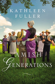 Amish Generations (Four Stories) by Kathleen Fuller, 9780310359548