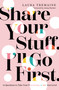 Share Your Stuff. I'll Go First. (10 Questions to Take Your Friendships to the Next Level) by Laura Tremaine, Jenna Fischer, 9780310359852