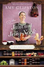The Jam and Jelly Nook - 9780310360940 by Amy Clipston, 9780310360940