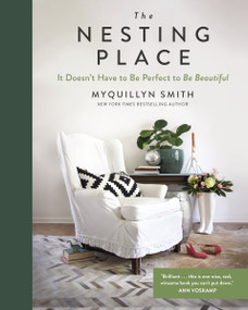 The Nesting Place (It Doesn't Have to Be Perfect to Be Beautiful) by Myquillyn Smith, 9780310360957