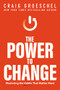 The Power to Change (Mastering the Habits That Matter Most) by Craig Groeschel, 9780310362777