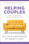 Helping Couples (Proven Strategies for Coaches, Counselors, and Clergy) by Les Parrott, Leslie Parrott, David H. Olson, 9780310363569