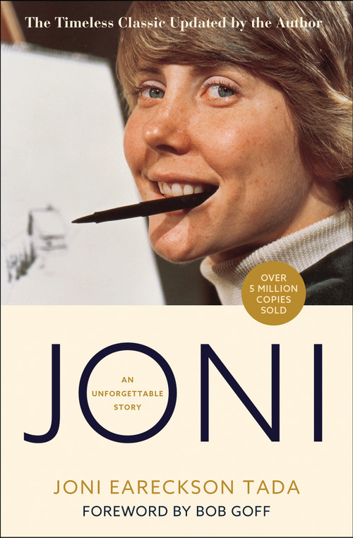 Joni (An Unforgettable Story) - 9780310364191 by Joni Eareckson Tada, Joe Musser, Bob Goff, 9780310364191