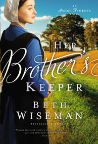 Her Brother's Keeper - 9780310365563 by Beth Wiseman, 9780310365563