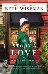 The Story of Love (Small-Town, Second Chance Romance) - 9780310365679 by Beth Wiseman, 9780310365679