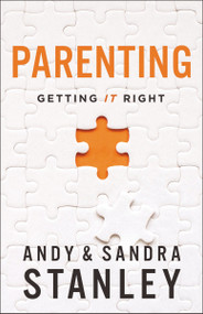 Parenting (Getting It Right) by Andy Stanley, Sandra Stanley, 9780310366270