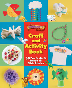The Beginner's Bible Craft and Activity Book (30 Fun Projects Based on Bible Stories) by The Beginner's Bible, 9780310367147