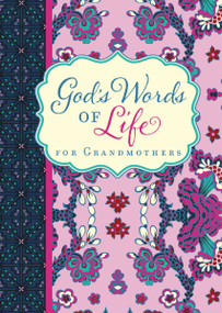 God's Words of Life for Grandmothers by Zondervan, 9780310452140