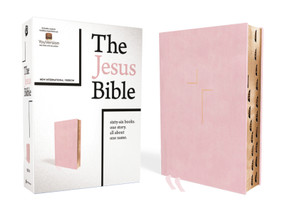 The Jesus Bible, NIV Edition, (With Thumb Tabs to Help Locate the Books of the Bible), Leathersoft over Board, Pink, Thumb Indexed, Comfort Print by Passion Publishing, Louie Giglio, Zondervan, 9780310452300