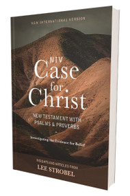 NIV, Case for Christ New Testament with Psalms and Proverbs, Pocket-Sized, Paperback, Comfort Print (Investigating the Evidence for Belief) by Lee Strobel, Zondervan, 9780310457503