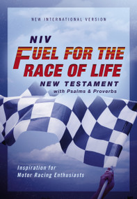 NIV, Fuel for the Race of Life New Testament with Psalms and Proverbs, Pocket-Sized, Paperback, Comfort Print by Zondervan, 9780310457534