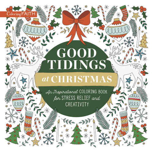 Good Tidings at Christmas (An Inspirational Coloring Book for Stress Relief and Creativity) by Zondervan, 9780310460367
