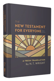 The New Testament for Everyone, Third Edition, Hardcover (A Fresh Translation) by N. T. Wright, 9780310463443