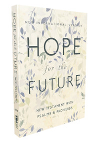 NIV, Hope for the Future New Testament with Psalms and Proverbs, Pocket-Sized, Paperback, Comfort Print by Zondervan, 9780310463931