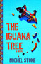 The Iguana Tree by Michel Stone, 9781891885167