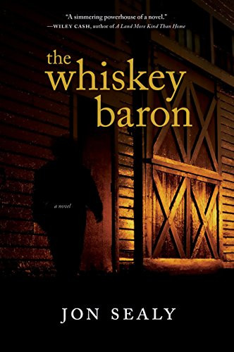 The Whiskey Baron by Jon Sealy, 9781938235139
